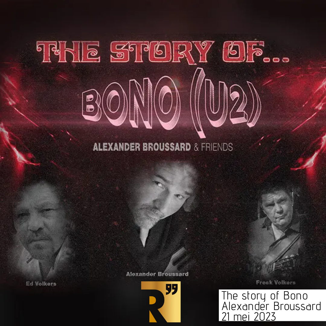 The story of Bono (U2) - Alexander Broussard (avondvoorstelling)